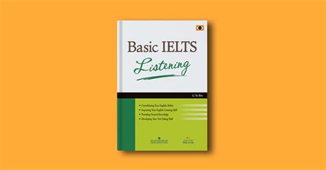 Basic IELTS Listening Những điều cần lưu ý và hướng dẫn sử dụng sách