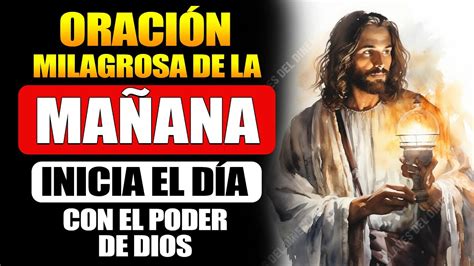 Oraci N Milagrosa De La Ma Ana Inicia El D A Con El Poder De Dios