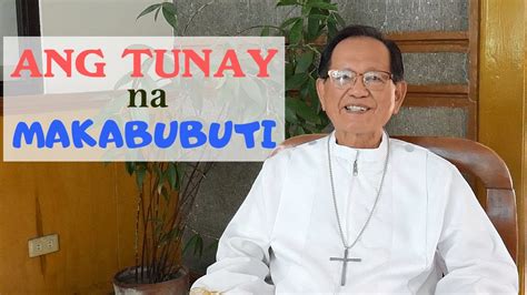 Ang Tunay Na Makabubuti Mga Kwento At Aral Mula Kay Bishop Ted Bacani