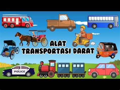 Belajar Mengenal Alat Transportasi Darat Macam Macam Transportasi