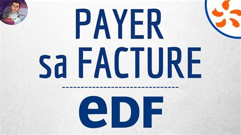 PAYER Facture EDF comment payer ma facture EDF en ligne à partir de