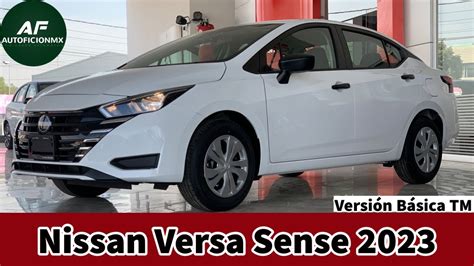 Nissan Versa Sense Es Recomendable La Versi N De Entrada Youtube