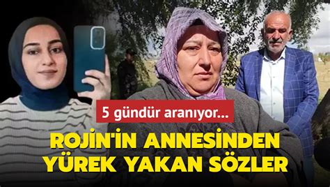 5 gündür aranıyor Rojin in annesinden yürek yakan sözler