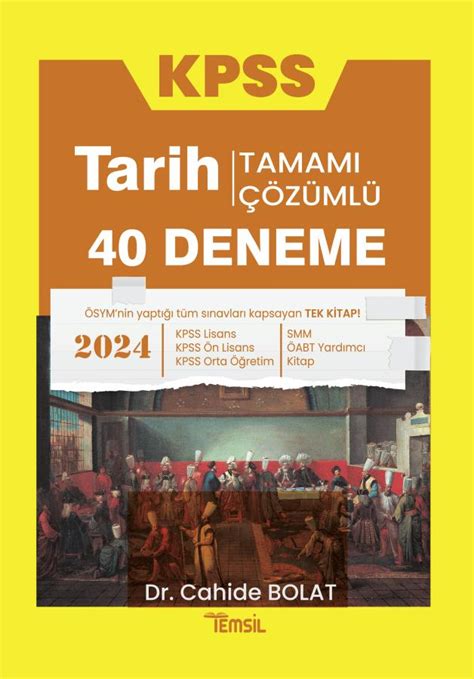 Kpss Tarih Tamam Z Ml Deneme Cahide Bolat Temsil Kitap