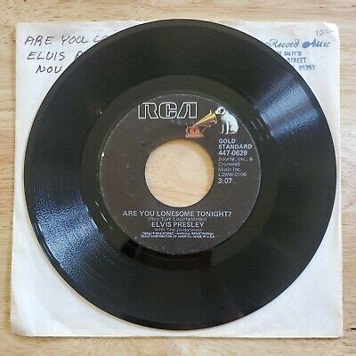 Elvis Presley Are You Lonesome Tonight I Gotta Know 7 45 RPM RCA 447