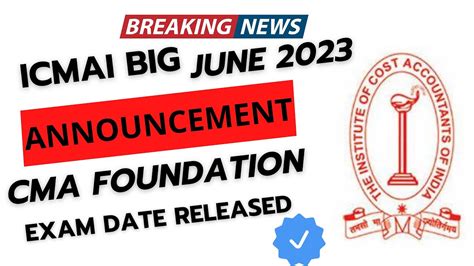 Breaking News CMA Foundation June 2023 Exam Datesheet Released By