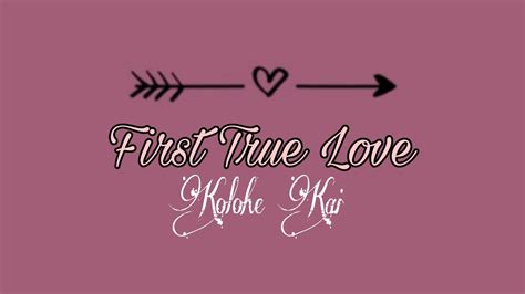 First True Love Lyrics Kolohe Kai Youtube