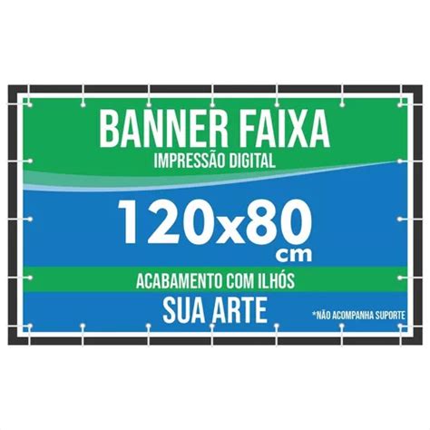 Banner Faixa Lona 120x80 Cm Acabamento Em Ilhós Parcelamento sem juros