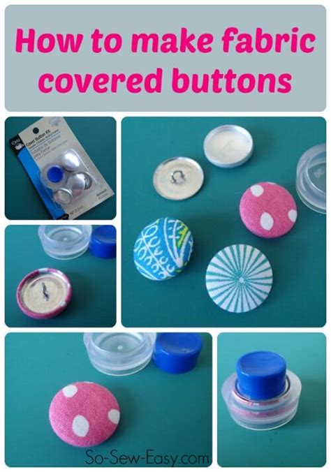 How To Make Fabric Covered Buttons So Sew Easy