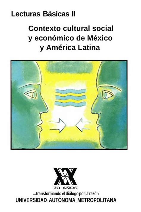 Lecturas Basicas Ii Contexto Cultural Social Y Economico De Mexico Y