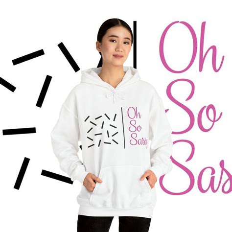 Oh So Sassy Hoodie Etsy