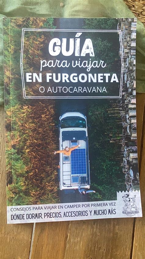 Guía para viajar en furgoneta o autocaravana Empezar a viajar en