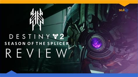 Destiny 2 Season Of The Splicer Review Youtube