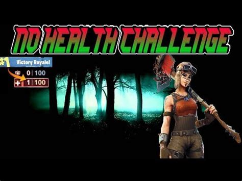 No Health Challenge Win Fortnite Youtube