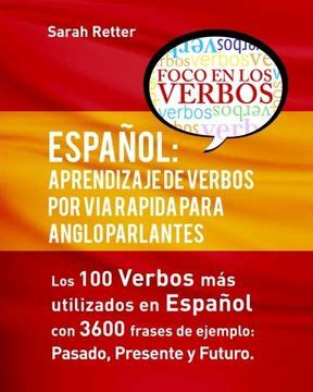 Libro Espa Ol Aprendizaje De Verbos Por Via Rapida Para Anglo