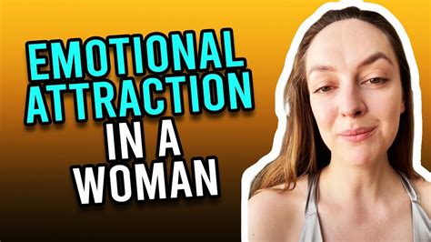 10 Ways To Trigger Emotional Attraction In A Woman Youtube