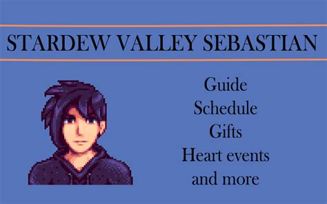 Stardew Valley Sebastian guide: schedule, gifts, events | Stardew valley