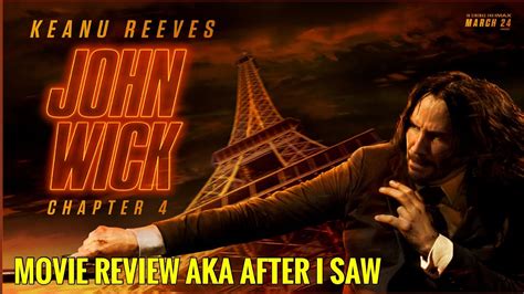 John Wick Chapter Movie Review Aka After I Saw Youtube