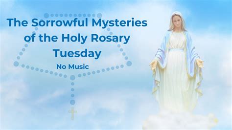 Virtual Rosary Tuesday Sorrowful Mysteries Rosary Tuesday Rosary