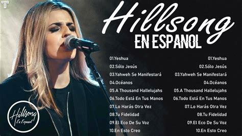 Hillsong en español 2023Mejores Canciones de Hillsong en Español 2023