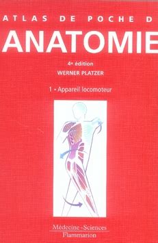 ATLAS DE POCHE Anatomie Tome 1 Appareil Locomoteur Werner Platzer