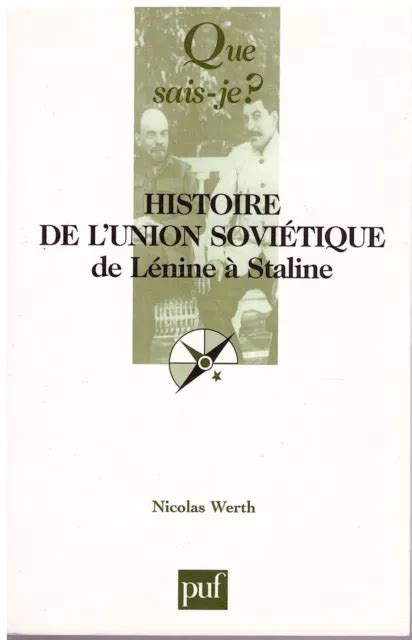 Histoire De L Union Sovi Tique De L Nine Staline N Werch Que Sais Je