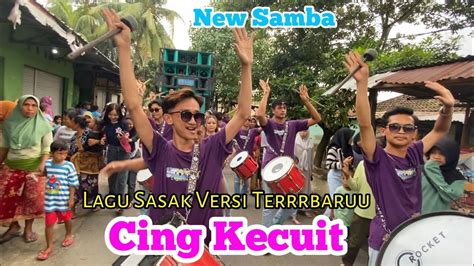 Lagu Sasak Cing Kecuit Versi Kecimol New Samba Ena Sismita Ft Ady Dounk