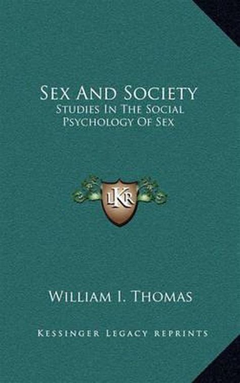 Sex And Society William I Thomas 9781163420973 Boeken