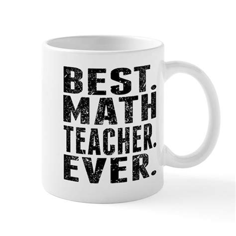 Best Math Teacher Ever 11 Oz Ceramic Mug Best Math Teacher Ever