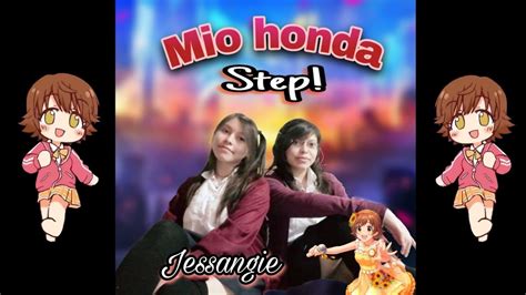 Mio Honda Step Dance Cover Jessangie YouTube