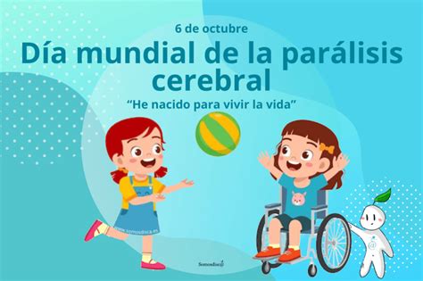 D A Mundial De La Par Lisis Cerebral Somosdisc