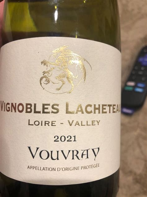 2021 Vignobles Lacheteau Vouvray France Loire Valley Touraine