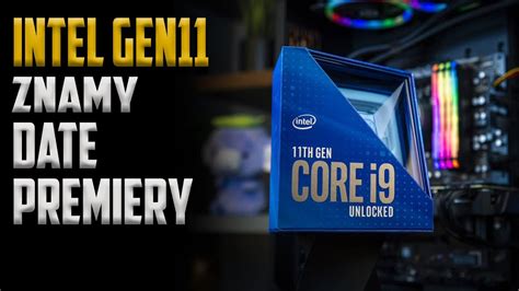 Wiemy Kiedy Premiera Intel Gen Technius Youtube