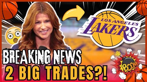 Breaking News Lakers Blockbuster Trades Confirmed Los Angeles