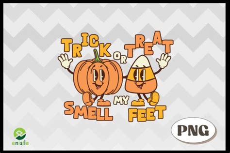 Trick Or Treat Smell My Feet Pumpkin Graphic By Enistle · Creative Fabrica