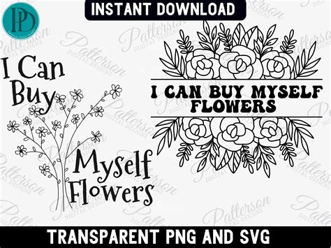 I Can Buy Myself Flowers Svg Floral Png Sublimation Design Etsy