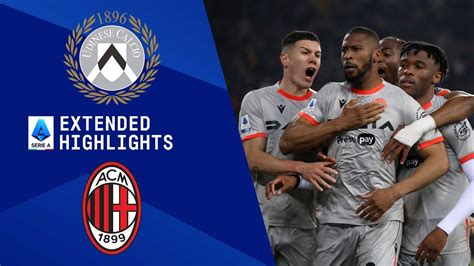 Udinese Vs Ac Milan Extended Highlights Serie A Cbs Sports Golazo