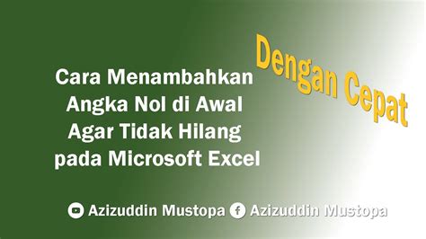 Cara Menambahkan Angka Nol Di Awal Agar Tidak Hilang Pada Microsoft