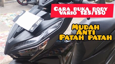 Cara Mudah Membuka Body Depan Vario 125 Dan Vario 150 New Youtube