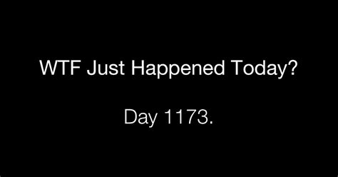 Day 1173 Not A Big Trump Fan What The Fuck Just Happened Today