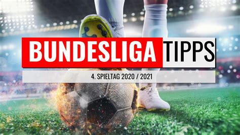 Bundesliga Vorhersage Tipps Zum 4 Spieltag 2020 2021 XBET TIPS