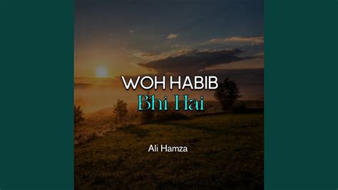 woh habib bhi hai youtube