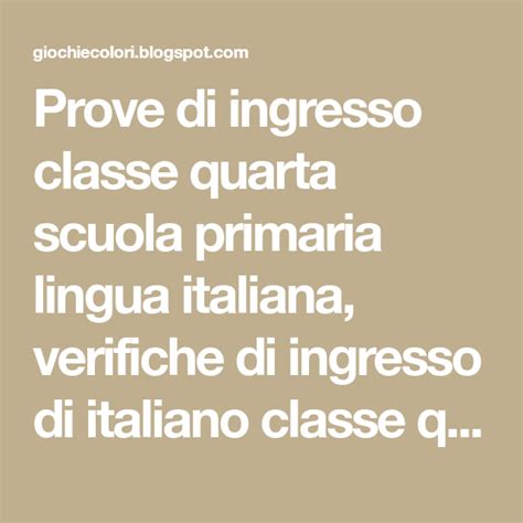 Prove Di Ingresso Classe Quarta Scuola Primaria Lingua Italiana