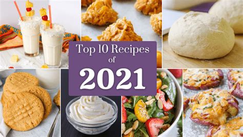 The Top 10 Recipes of 2021 | 365 Days of Baking and More