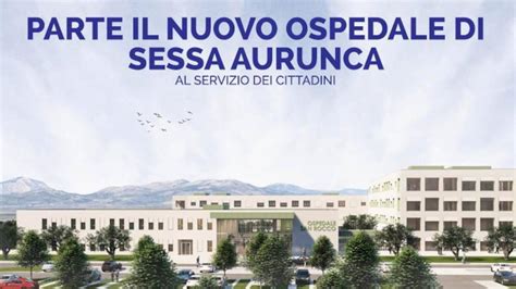 Parte Il Nuovo Ospedale Di Sessa Aurunca La Presentazione Mercoled