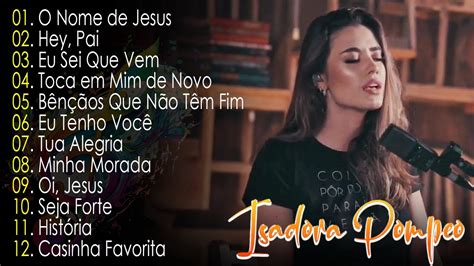 Isadora Pompeo As Melhores Gospel E M Sicas Novas Lista