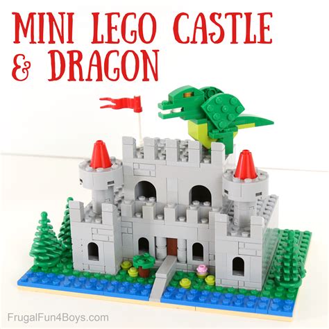 Build A Lego Mini Castle And Dragon Frugal Fun For Boys And Girls