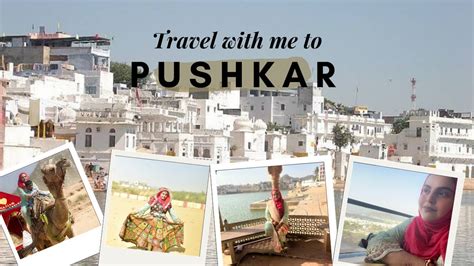 Travel With Me To Pushkar Ajmer To Pushkar Dessert Safari On Camel