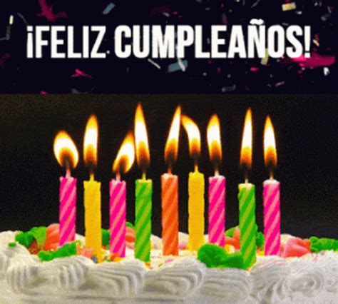 feliz cumpleanos gif feliz cumpleanos happy discover share gifs