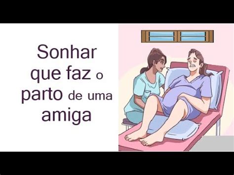 Sonhar Que Fez Um Parto Normal De Outra Pessoa - SONHAR QUE FAZ O PARTO DE UMA AMIGA significado - YouTube